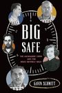 Gavin Schmitt: Big Safe, Buch