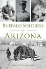 John P Langellier: Buffalo Soldiers in Arizona, Buch