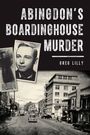 Greg Lilly: Abingdon's Boardinghouse Murder, Buch