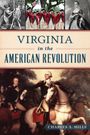 Charles A Mills: Virginia in the American Revolution, Buch