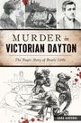 Sara K Kaushal: Murder in Victorian Dayton, Buch