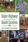 Scott Withrow: The Super Highway in Upstate South Carolina, Buch