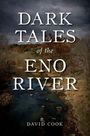 David Cook: Dark Tales of the Eno River, Buch