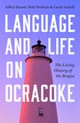 Jeffrey Reaser: Language and Life on Ocracoke, Buch