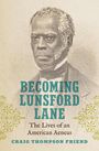 Craig Thompson Friend: Becoming Lunsford Lane, Buch