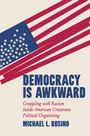 Michael Rosino: Democracy Is Awkward, Buch