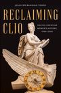 Jennifer Banning Tomás: Reclaiming Clio, Buch