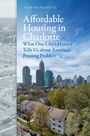 Tom Hanchett: Affordable Housing in Charlotte, Buch