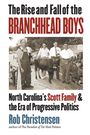 Rob Christensen: The Rise and Fall of the Branchhead Boys, Buch