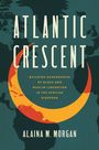 Alaina M Morgan: Atlantic Crescent, Buch