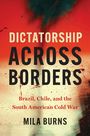 Mila Burns: Dictatorship Across Borders, Buch
