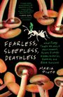 Maria Pinto: Fearless, Sleepless, Deathless, Buch