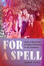 Jason Ezell: For a Spell, Buch