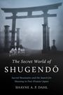 Shayne A P Dahl: The Secret World of Shugendō, Buch
