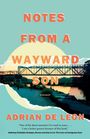 Adrian de Leon: Notes from a Wayward Son, Buch