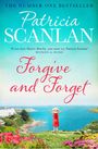 Patricia Scanlan: Forgive and Forget, Buch