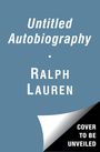 Ralph Lauren: Untitled Ralph Lauren Autobiography, Buch