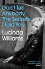 Lucinda Williams: Don't Tell Anybody the Secrets I Told You, Buch