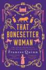 Frances Quinn: That Bonesetter Woman, Buch