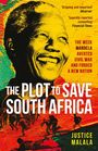Justice Malala: The Plot to Save South Africa, Buch