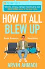Arvin Ahmadi: How It All Blew Up, Buch