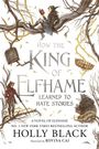 Holly Black: How the King of Elfhame Learned to Hate Stories (The Folk of the Air series), Buch