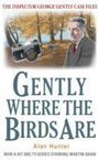 Mr. Alan Hunter: Gently Where The Birds Are, Buch