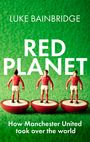 Luke Bainbridge: Red Planet, Buch