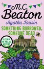 M. C. Beaton: Agatha Raisin: Something Borrowed, Someone Dead, Buch