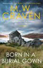 M. W. Craven: Born in a Burial Gown, Buch