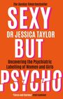 Taylor: Sexy But Psycho, Buch