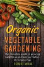 Robert Milne: Organic Vegetable Gardening, Buch