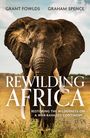 Graham Spence: Rewilding Africa, Buch