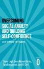 David M. Clark: Overcoming Social Anxiety and Building Self-confidence, Buch