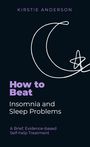 Kirstie Anderson: How to Beat Insomnia and Sleep Problems, Buch