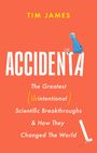 Tim James: Accidental, Buch