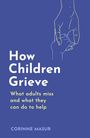 Corinne Masur: How Children Grieve, Buch