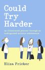 Eliza Fricker: Could Try Harder, Buch