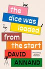 David Annand: The Dice Was Loaded From The Start, Buch