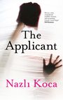 Nazli Koca: Koca, N: The Applicant, Buch