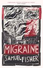 Samuel Fisher: Migraine, Buch
