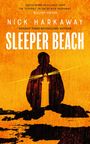 Nick Harkaway: Sleeper Beach, Buch