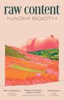 Naomi Booth: raw content, Buch