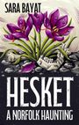 S C Bayat: Hesket: A Norfolk Haunting, Buch