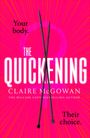 „Your body. Their choice.“ „The Quickening“ von Claire McGowan. Vorderseite in Pink mit Strahlen.