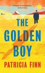 „Hilarious and heartbreaking.“ –Richard Russo. THE GOLDEN BOY von Patricia Finn. Illustration mit Sonnenuntergang.