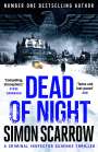 Simon Scarrow: Dead of Night, Buch