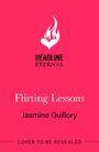 Jasmine Guillory: Flirting Lessons, Buch