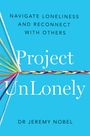 Jeremy Nobel: Project UnLonely, Buch