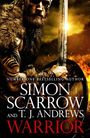 Simon Scarrow: Warrior: The epic story of Caratacus, warrior Briton and enemy of the Roman Empire..., Buch